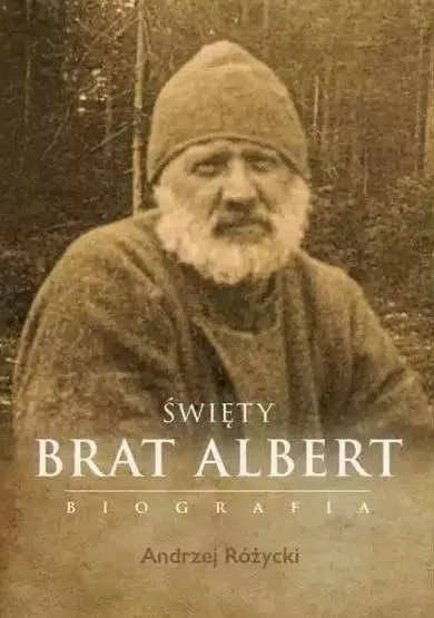 Święty Brat Albert. Biografia