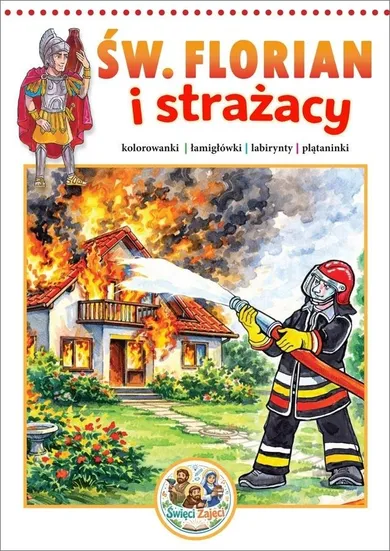 Święty Florian i strażacy. Kolorowanka