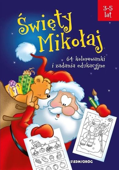 Święty Mikołaj. 64 kolorowanki i zadania edukacyjne