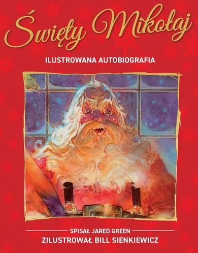 Święty Mikołaj. Ilustrowana autobiografia