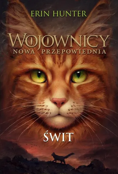 Świt. Nowa przepowiednia. Tom 3. Wojownicy