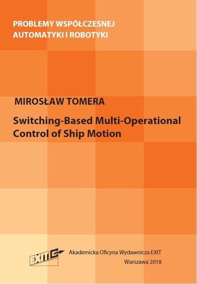 Switching-Based Multi-Operational Control of Ship Motion
