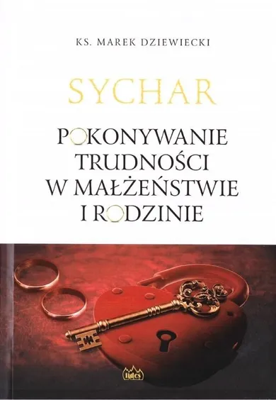 Sychar. Pokonywanie trudności w małżeństwie i rodzinie