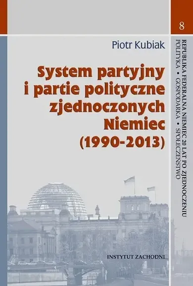 System partyjny i partie polityczne zjednoczonych Niemiec (1990-2013)
