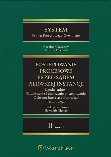 System Prawa Procesowego Cywilnego. Tom 2. Część 5