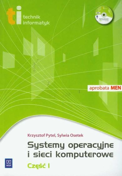 Systemy operacyjne i sieci komputerowe. Podręcznik. Część 1 + CD