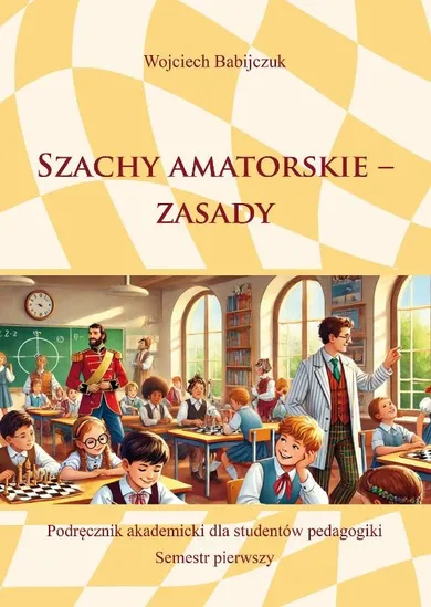 Szachy amatorskie. Zasady