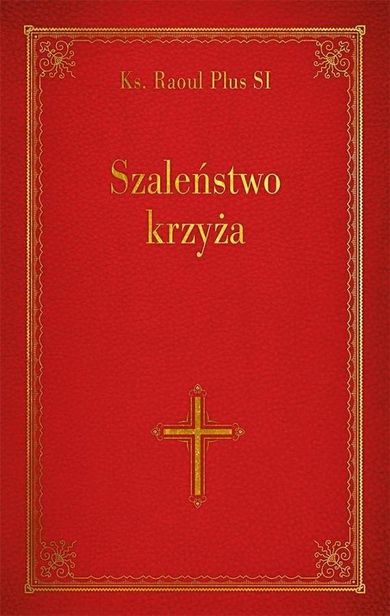 Szaleństwo krzyża