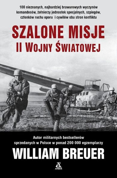 Szalone misje II wojny światowej