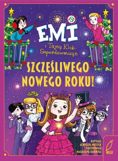 Szczęśliwego nowego roku! Emi i Tajny Klub Superdziewczyn