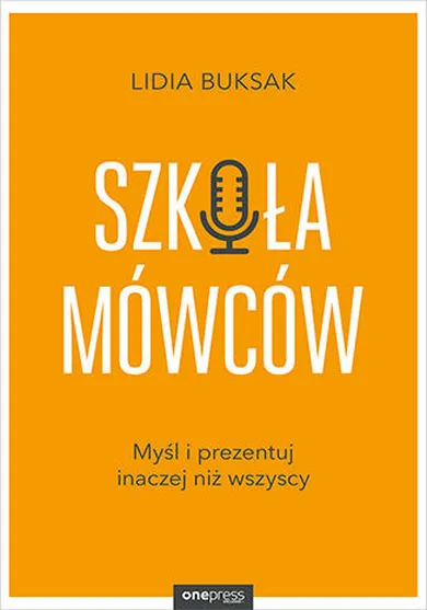 Szkoła Mówców. Myśl i prezentuj