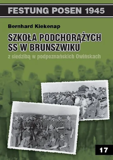 Szkoła Podchorążych SS w Brunszwiku z siedzibą w podpoznańskich Owińskach