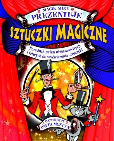 Sztuczki magiczne. Magik Mike prezentuje