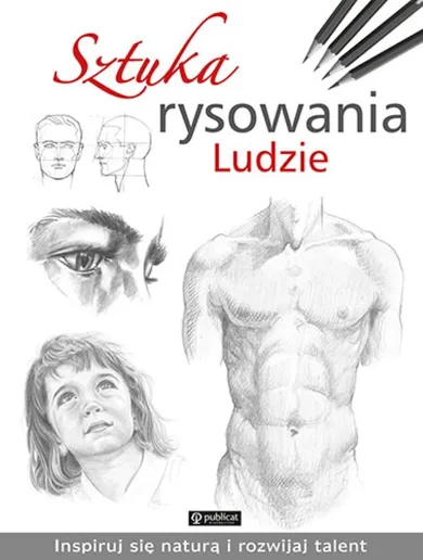 Sztuka rysowania. Ludzie