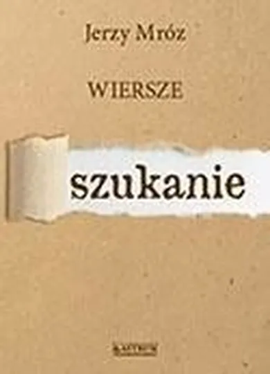 Szukanie. Wiersze