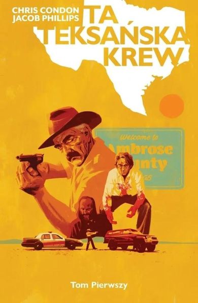 Ta teksańska krew. Tom 1