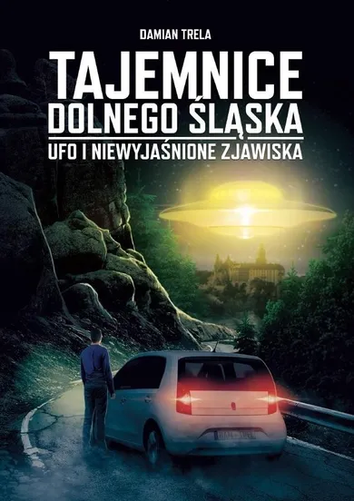 Tajemnice Dolnego Śląska. Ufo