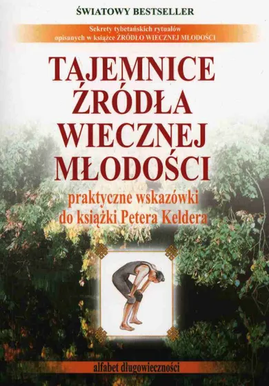 Tajemnice źródła wiecznej młodości. Alfabet długowieczności. Część 2