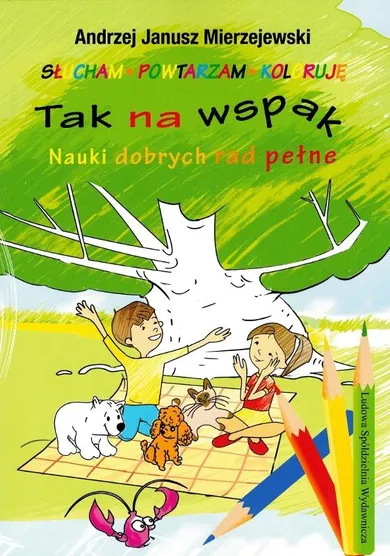 Tak na wspak. Nauki dobrych rad pełne