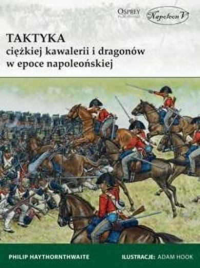 Taktyka ciężkiej kawalerii i dragonów