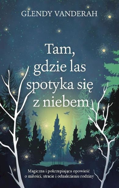 Tam, gdzie las spotyka się z niebem (wydanie kieszonkowe)