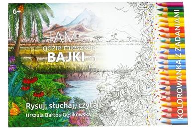 Tam gdzie mieszkaja Bajki 2. Kolorowanka