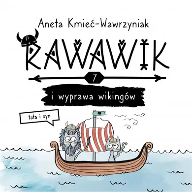 Tata i syn. Rawawik i wyprawa wikingów. Rawawik