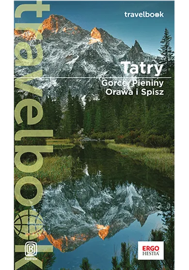 Tatry, Gorce, Pieniny, Orawa i Spisz. Travelbook