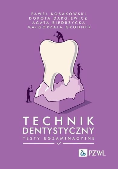 Technik dentystyczny. Testy egzaminacyjne