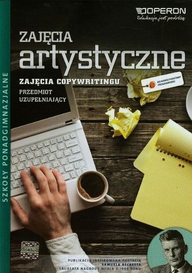 Technika, Zajęcia artystyczne. Zajęcia copywritingu. Podręcznik. Liceum/technikum klasy 1-3. Operon
