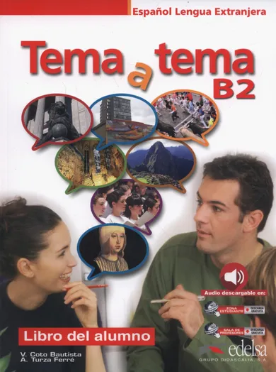 Tema a tema B2. Libro del alumno