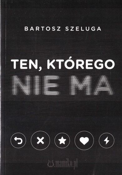 Ten, którego nie ma