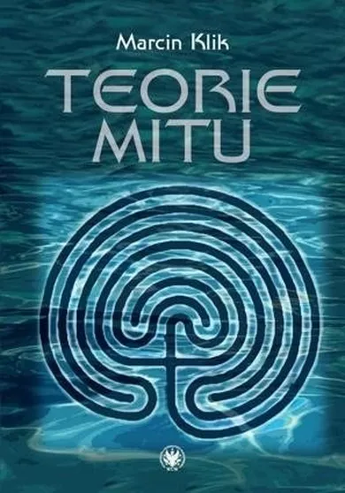 Teorie mitu. Współczesne literaturoznawstwo francuskie (1969-2010)