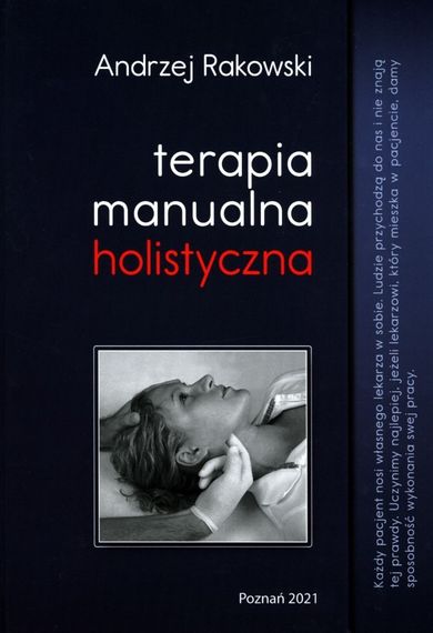 Terapia manualna holistyczna. Tom 1