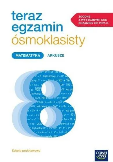 Teraz egzamin ósmoklasisty. Matematyka. Arkusze