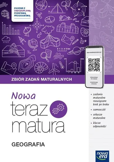 Teraz matura 2024/2025. Geografia. Zbiór zadań maturalnych