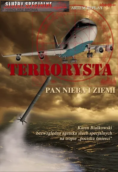 Terrorysta. Pan nieba i ziemi