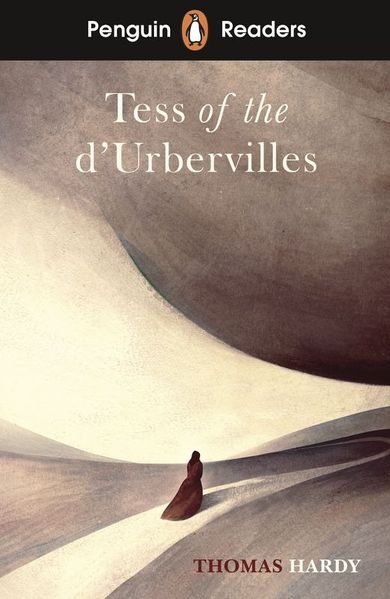 Tess of the D'Urbervilles. Penguin Readers. Level 6 (wersja angielska)