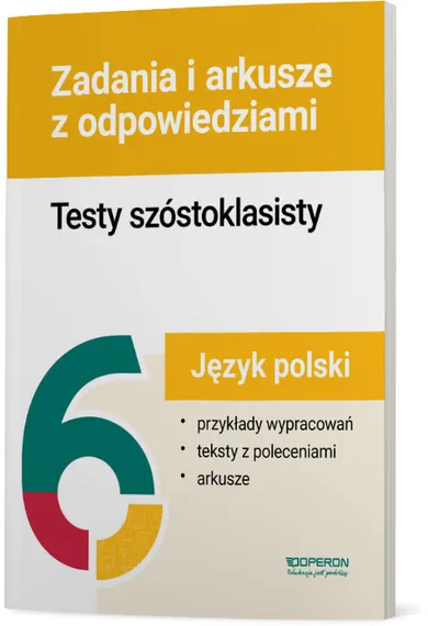 Testy szóstoklasisty J. polski. Zadania i arkusze