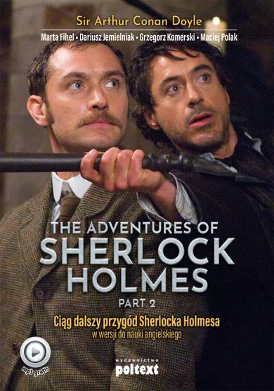 The Adventures of Sherlock Holmes (part II). Przygody Sherlocka Holmesa w wersji do nauki angielskiego. Częśc 2