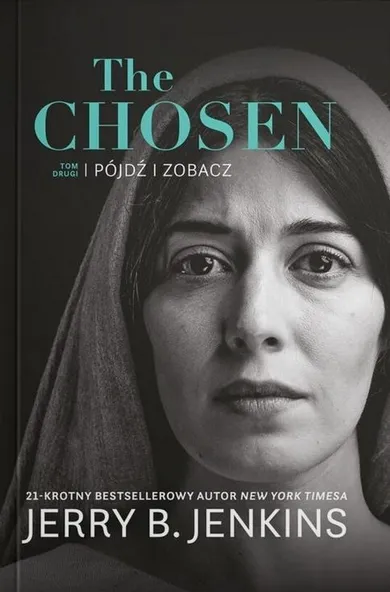 The Chosen. Tom 2. Pójdź i zobacz