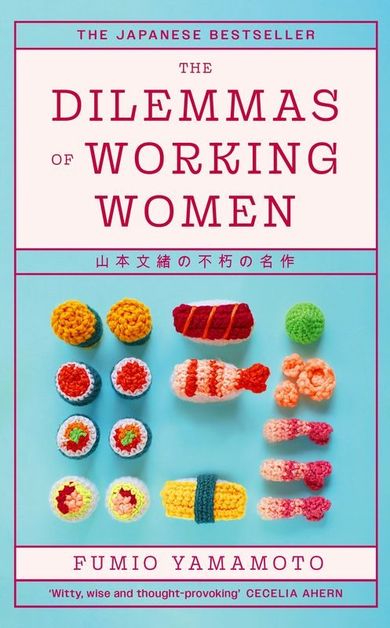 The Dilemmas of Working Women. The Japanese Bestseller (wersja angielska)