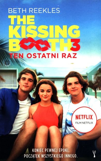 The Kissing Booth 3. Ten ostatni raz