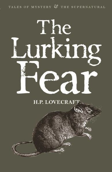 The Lurking Fear. Collected Short Stories Volume Four. Tales of Mystery & The Supernatural (wersja angielska)