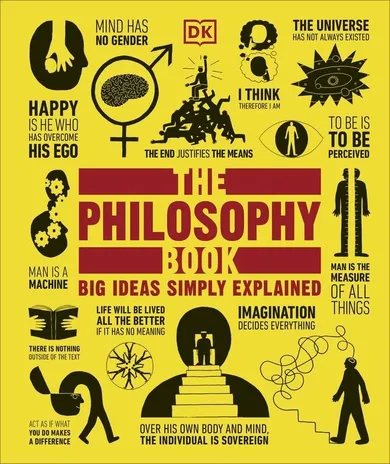 The Philosophy Book. Big Ideas Simply Explained (wersja angielska)