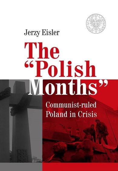 The Polish months communist ruled Poland in Crisiss