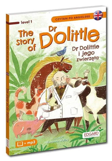 The Story of Dr Dolittle. Dr Dolittle i jego zwierzęta. Czytam po angielsku