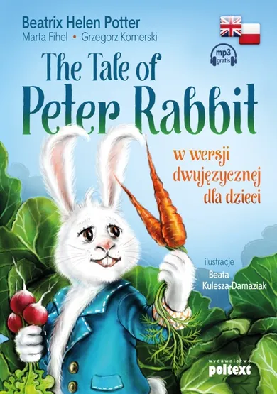 The tale of Peter rabbi w wersji dwujęzycznej dla dzieci