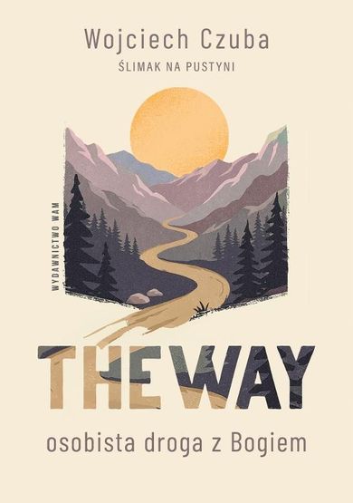 The Way. Osobista droga z Bogiem