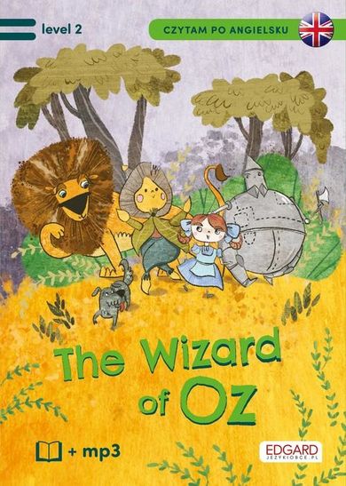 The Wizard of Oz. Czytam po angielsku. Level 2 + mp3